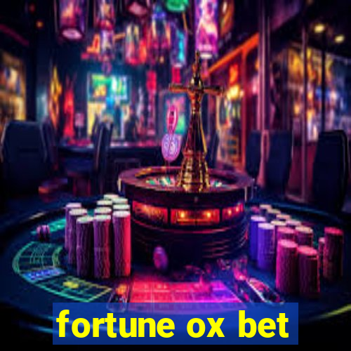 fortune ox bet